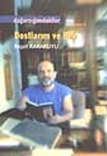 Dostlarım ve Ben