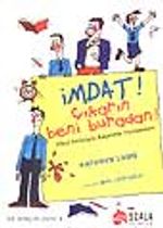 İmdat! Çıkarın Beni Buradan!