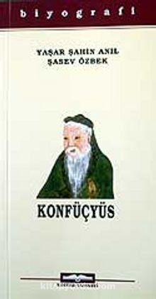 Konfüçyüs - Yaşar Şahin Anıl