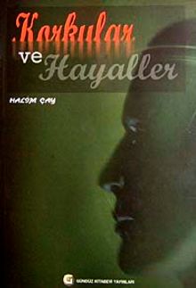 Korkular ve Hayaller
