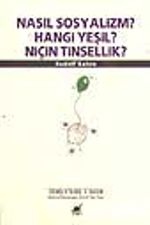 Nasıl Sosyalizm? Hangi Yeşil? Niçin Tinsellik?