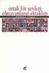 Ortak Bir Şeyleri Olmayanların Ortaklığı