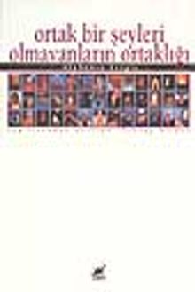 Ortak Bir Şeyleri Olmayanların Ortaklığı