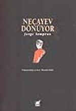 Neçayev Dönüyor