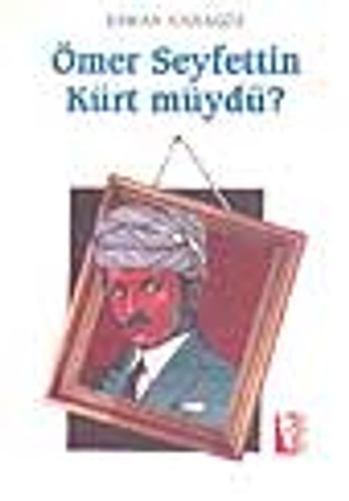 Ömer Seyfettin Kürt müydü?