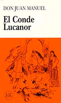 El Conde Lucanor (Nivel-4) 2000 palabras -İspanyolca Okuma Kitabı