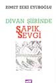 Divan Şiirinde Sapık Sevgi