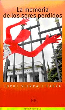 La Memoria de los Seres Perdidos (Nivel-3) 1200 palabras -İspanyolca Okuma Kitabı