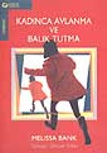 Kadınca Avlanma ve Balık Tutma