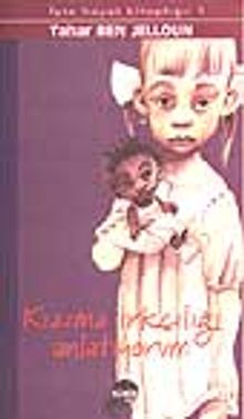 Kızıma Irkçılığı Anlatıyorum