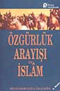 Özgürlük Arayışı ve İslam