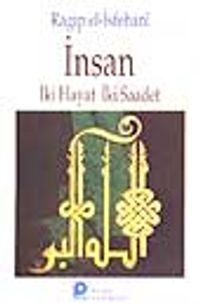 İnsan/ İki Hayat İki Saadet