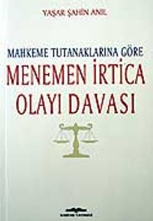 Menemen İrtica Olayı Davası / Mahkeme Tutanaklarına Göre
