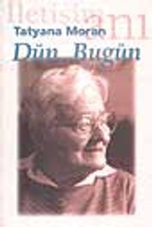 Dün, Bugün