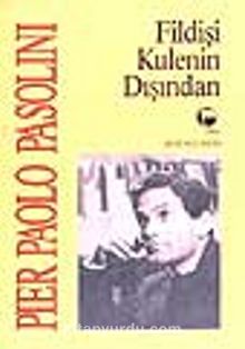 Fildişi Kulenin Dışından - Pier Paolo Pasolini
