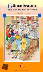 Gänsebraten und andere Geschichten (Stufe-2) 600 wörter -Almanca Okuma Kitabı