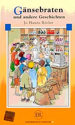 Gänsebraten und andere Geschichten (Stufe-2) 600 wörter -Almanca Okuma Kitabı