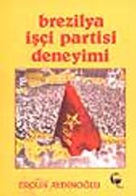 Brezilya İşçi Partisi Deneyimi