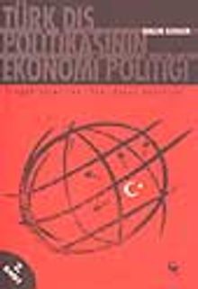 Türk Dış Politikasının Ekonomi Politiği