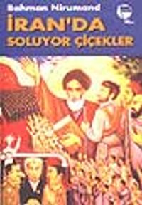 İran'da Soluyor Çiçekler