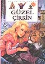 Güzel ve Çirkin (Büyük Klasikler)