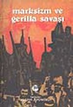 Marksizm ve Gerilla Savaşı