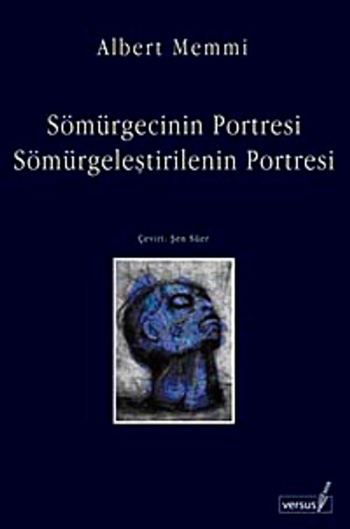 Sömürgecinin Portresi / Sömürgeleştirilenin Portresi