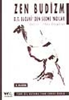 Zen Budizm / D.T. Suzuki'den Seçme Yazılar