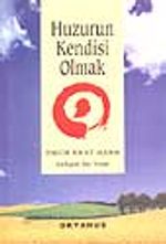 Huzurun Kendisi Olmak