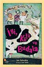 İyi, Kötü ve Budala / Zamanda Gezinen Üç Kafadar