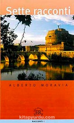 Sette Racconti (Livello-3) 1800 parole -İtalyanca Okuma Kitabı