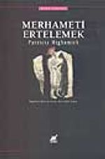 Merhameti Ertelemek