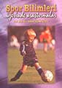 Spor Bilimleri Üzerine Araştırmalar
