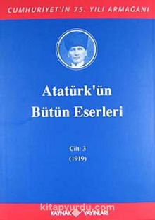 Atatürk'ün Bütün Eserleri / 3.Cilt
