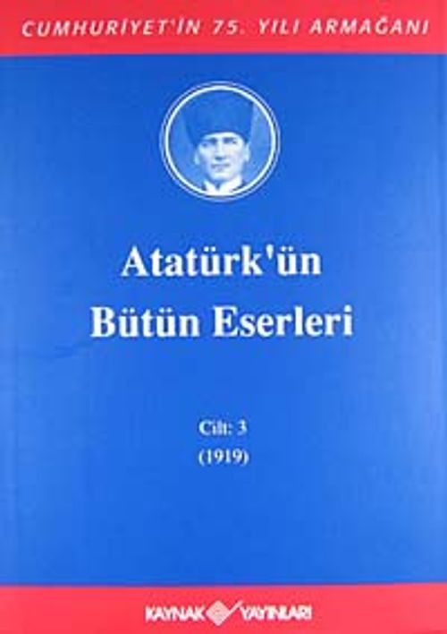 Atatürk'ün Bütün Eserleri / 3.Cilt