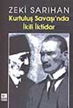 Kurtuluş Savaşı'nda İkili İktidar