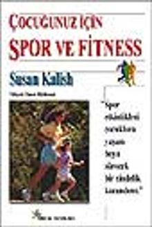 Çocuğunuz İçin Spor ve Fitness