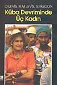 Küba Devriminde Üç Kadın