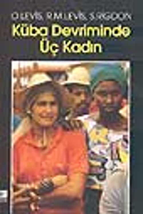 Küba Devriminde Üç Kadın