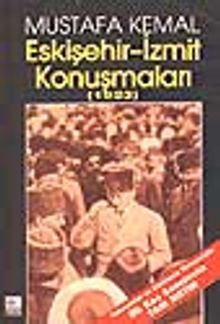 Mustafa Kemal Eskişehir-İzmit Konuşmaları