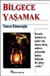 Bilgece Yaşamak