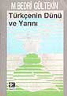 Türkçenin Dünü ve Yarını