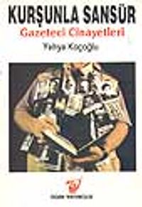 Kurşunla Sansür Gazeteci Cinayetleri