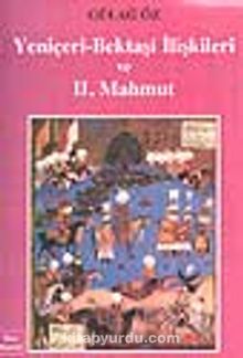 Yeniçeri-Bektaşi İlişkileri ve II. Mahmut