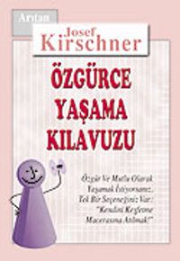 Özgürce Yaşama Kılavuzu