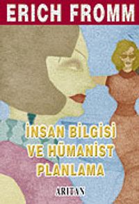 İnsan Bilgisi ve Hümanist Planlama