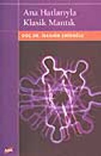 Ana Hatlarıyla Klasik Mantık