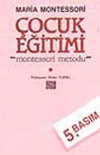Çocuk Eğitimi / Montessori Metodu