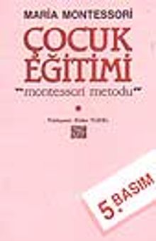 Çocuk Eğitimi / Montessori Metodu