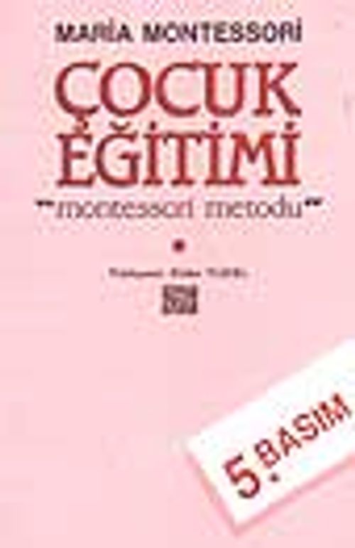 Çocuk Eğitimi / Montessori Metodu